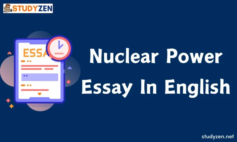 Nuclear Power Essay In English For School and College Students